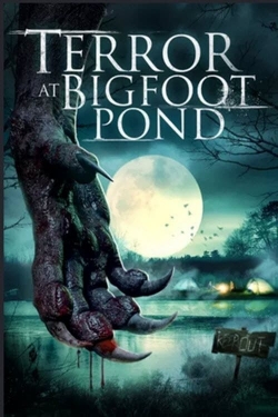 Watch free Terror at Bigfoot Pond movies online