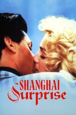 Watch free Shanghai Surprise movies online