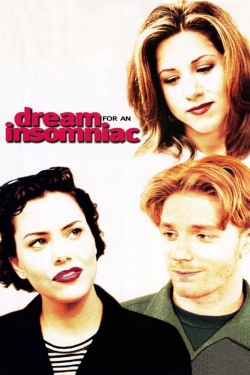 Watch free Dream for an Insomniac movies online