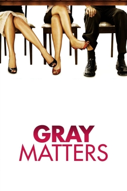 Watch free Gray Matters movies online