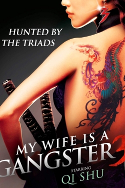 Watch free My Wife Is a Gangster 3 movies online