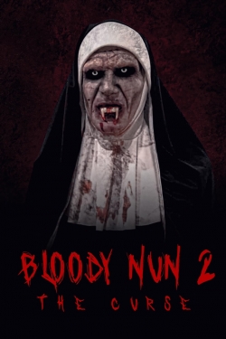 Watch free Bloody Nun 2: The Curse movies online